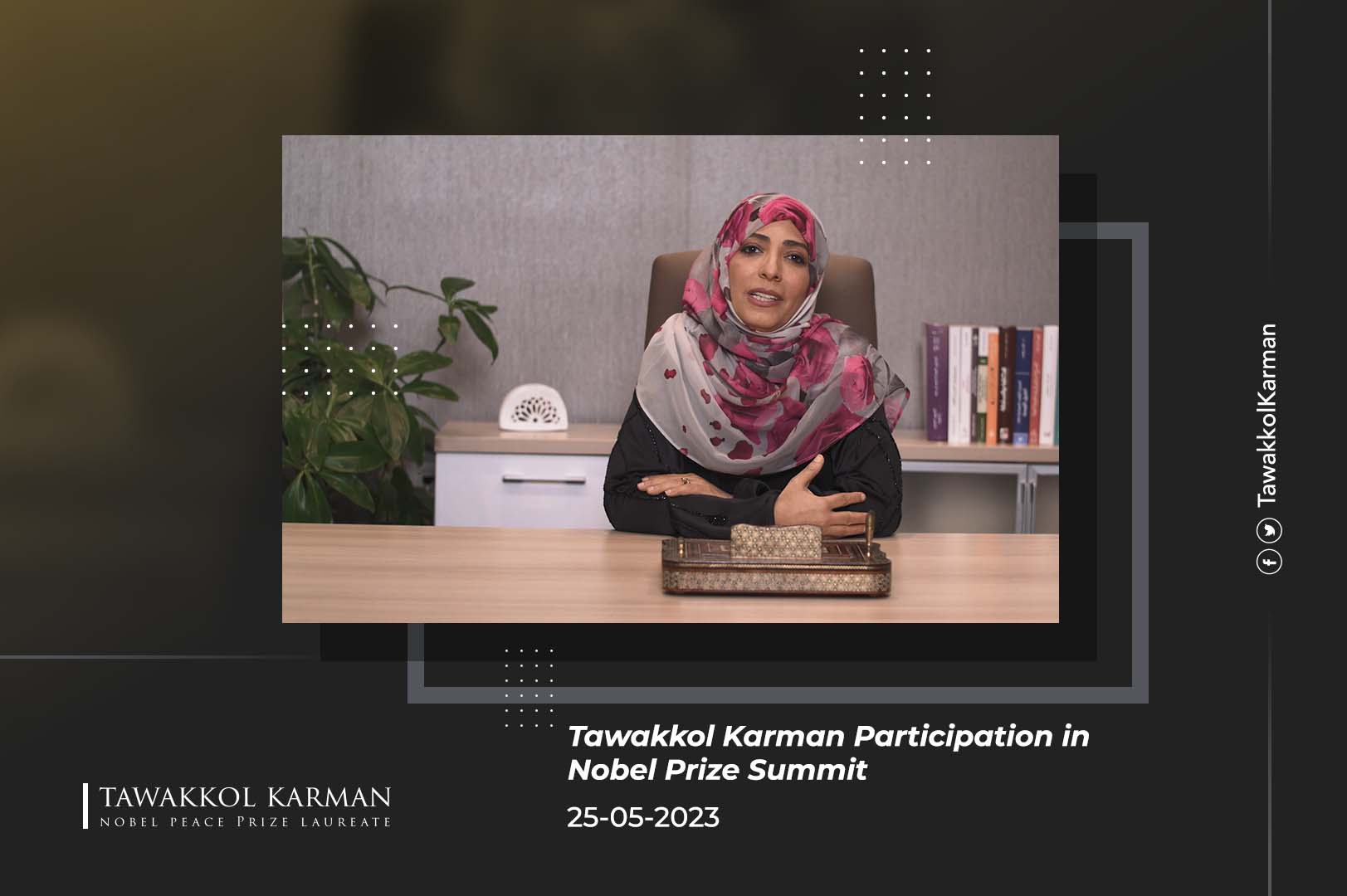 Tawakkol Karman Participation In Nobel Prize Summit